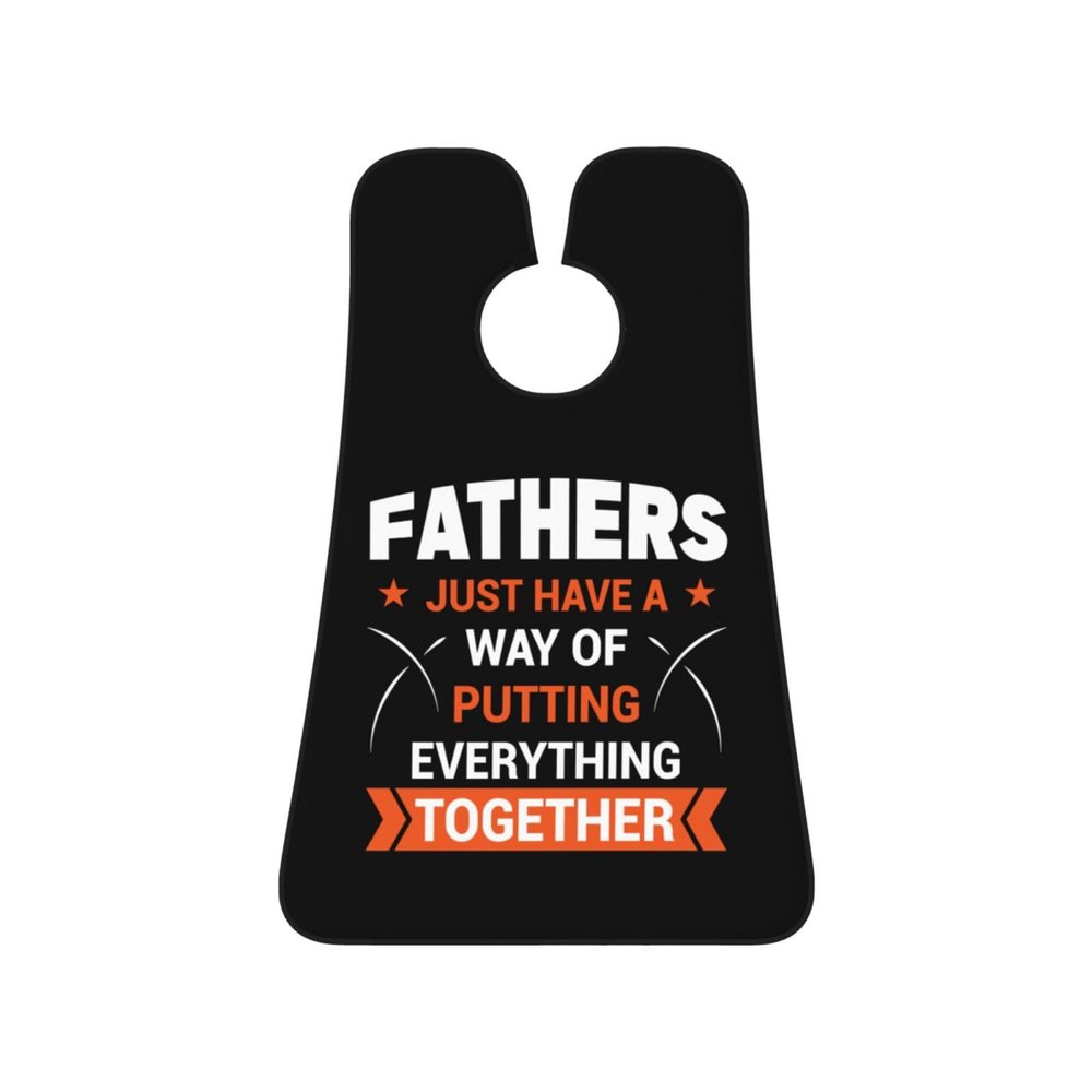 ZKLCRYTR Fathers Just Have A Way Of Putting Everything Yogether Men's Beard Bib Apron Waterproof Smooth Surface Beard Apron Durable Foldable Beard Hair Men's Gift