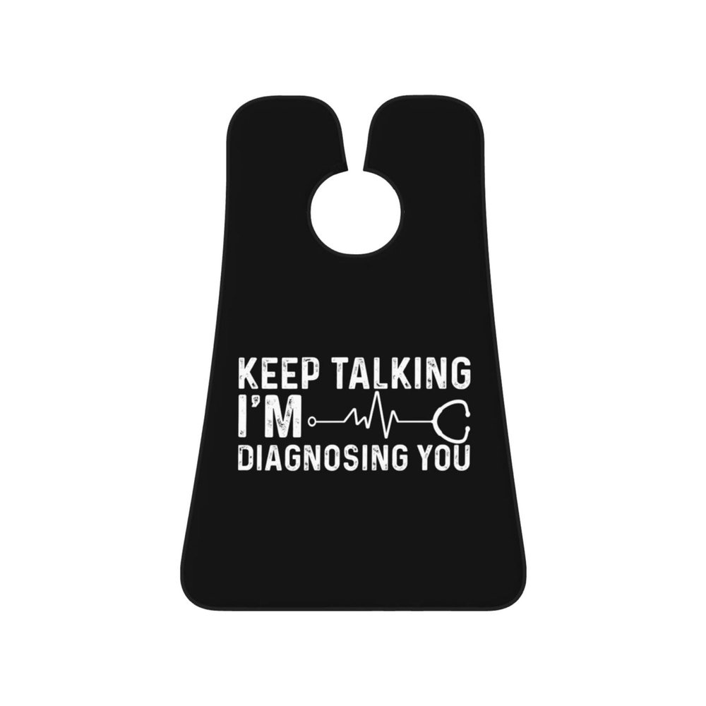 ZKLCRYTR Keep Talking I'm Diagnosing You Men's Beard Bib Apron Waterproof Smooth Surface Beard Apron Durable Foldable Beard Hair Men's Gift