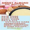 Botanical Beauty SWEET ALMOND OIL BUTTER Pure Natural Virgin Unrefined RAW for FACE, SKIN, BODY, DAMAGED HAIR, NAILS. (16 Fl Oz) view 3