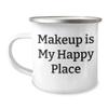 Makeup Is My Happy Place, Sassy Gifts for Makeup Lovers, Christmas Unique Camping Mug view 1