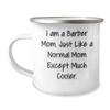 Barber Mom Christmas Unique Gift Idea: I Am A Barber Mom Funny Quote Camping Mug, 12 oz Stainless Steel with Enamel Finish, Perfect for Barber Gifts, 11.99 view 1