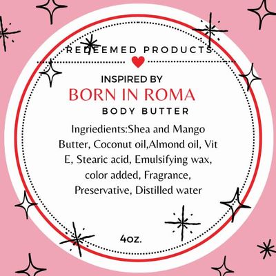 Inspired byBorn in Roma Body Butter