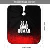 Be A Good Human Gift Barber Cape for Men Salon Hair Cutting Cape Professional Haircut Capes with Adjustable Elastic Neckline 55" x 66" view 3
