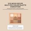 [3CE] 3CE MOOD RECIPE MULTI EYE COLOR PALETTE #SMOOTHER 8.0g view 3