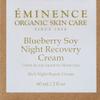 Eminence Blueberry Soy Night Recovery Cream for Unisex - 2 oz Cream view 2